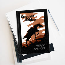 Load image into Gallery viewer, Sergeant Reckless- America&#39;s War Horse Journal - Ruled Line
